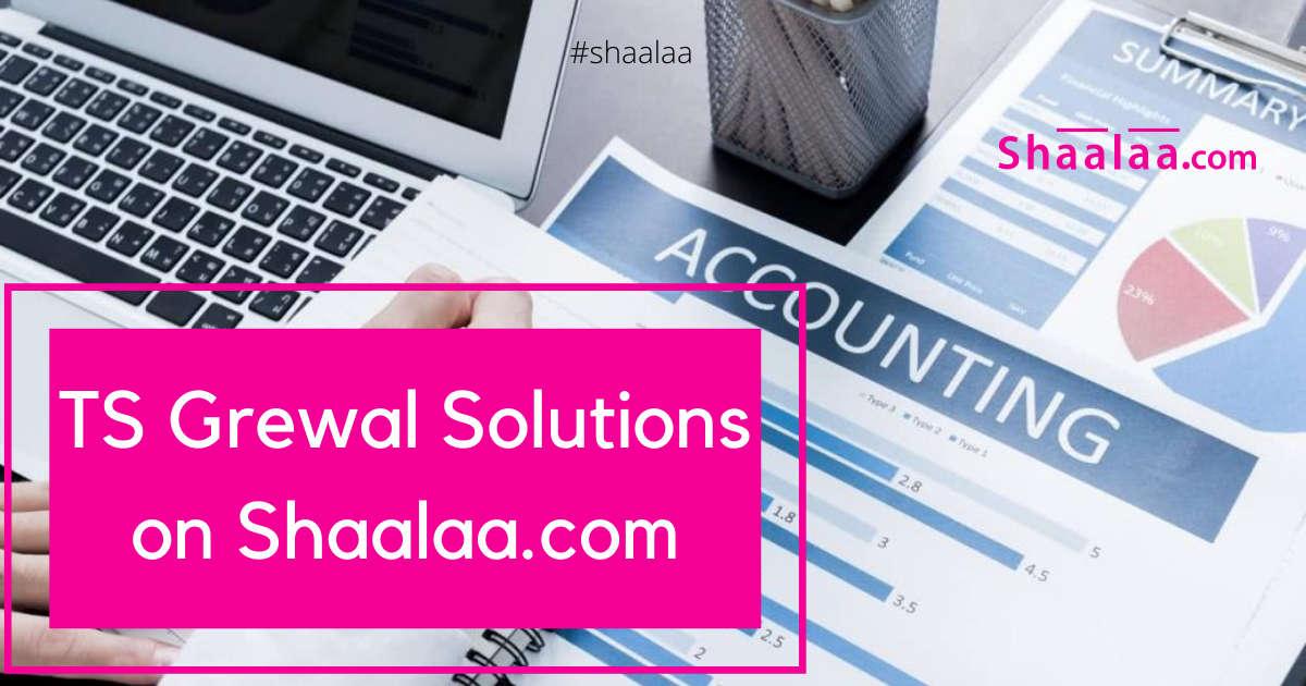 TS Grewal Solutions for Class 12